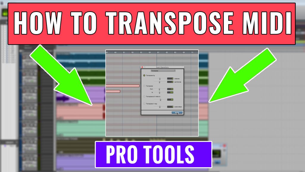 33. How to transpose MIDI in Pro Tools