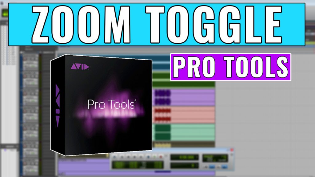 How to use Zoom Toggle in Pro Tools
